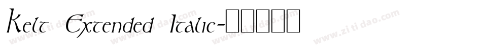 Kelt Extended Italic字体转换